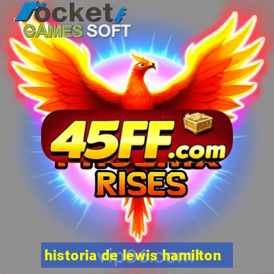 historia de lewis hamilton